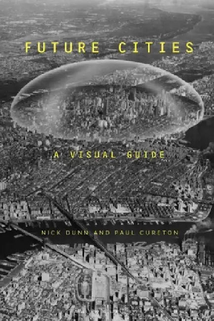Future Cities (English, Nick Dunn)