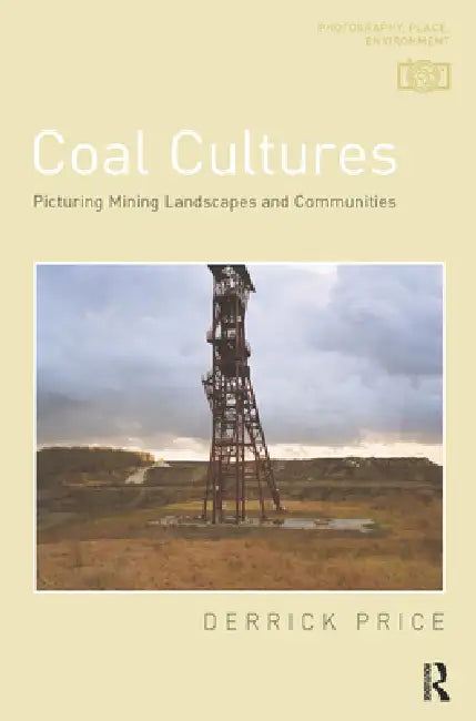 Coal Cultures (English, Derrick Price)