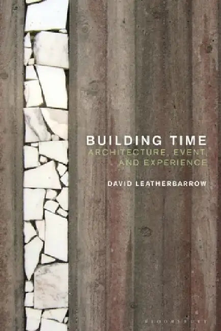 Building Time (English, Dr David Leatherbarrow)
