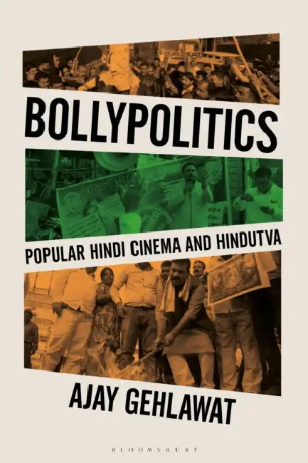 Bollypolitics (English, Ajay Gehlawat)