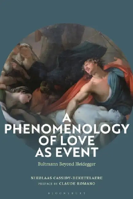 A Phenomenology of Love as Event (English, Nikolaas Cassidy-Deketelaere)