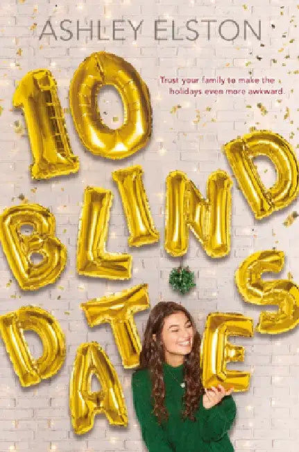10 Blind Dates (English, Ashley Elston)