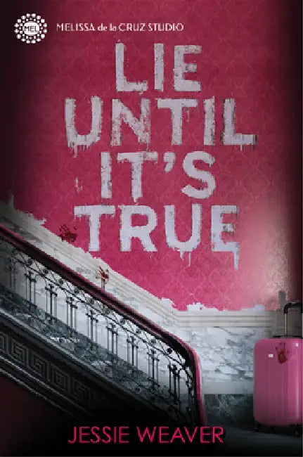 Lie Until It's True (English, Jessie Weaver)