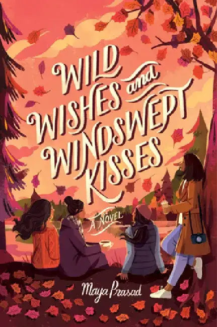 Wild Wishes and Windswept Kisses (English, Maya Prasad)