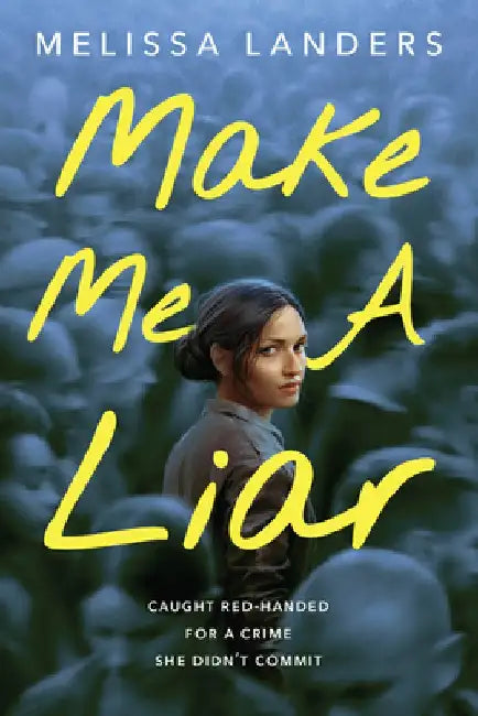 Make Me a Liar (English, Melissa Landers)