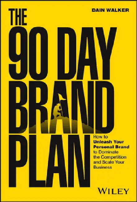 The 90 Day Brand Plan (English, Dain Walker)