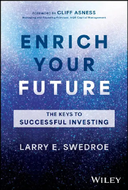 Enrich Your Future (English, Larry E. Swedroe)