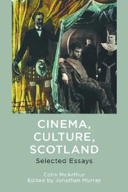 Cinema, Culture, Scotland (English, Colin McArthur | Jonathan Murray)
