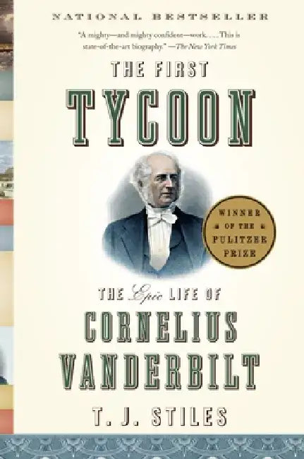 The First Tycoon (English, T. J. Stiles)
