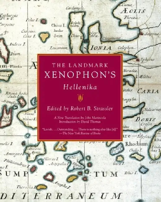 The Landmark Xenophon's Hellenika (English, Robert B. Strassler)