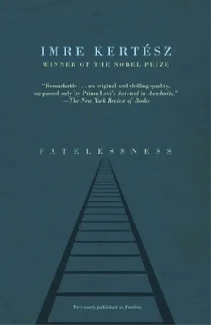 Fatelessness (English, Imre Kertesz)