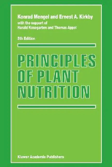 Principles of Plant Nutrition (English, Harald Kosegarten | Konrad Mengel | Thomas Appel)