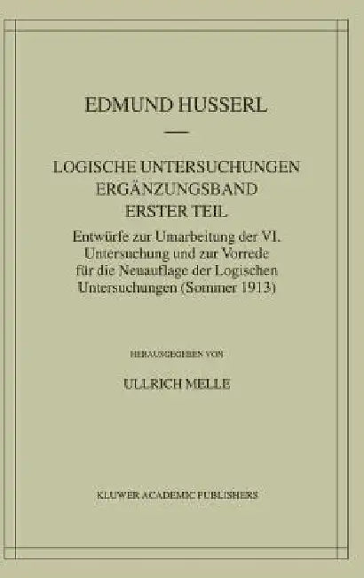 Logische Untersuchungen Ergänzungsband Erster Teil (English, Edmund Husserl | Ullrich Melle)