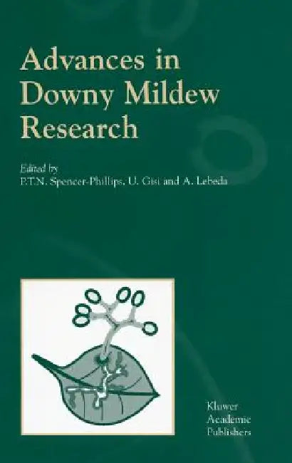 Advances in Downy Mildew Research (English, P. T. N. Spencer-Phillips | U. Gisi | A. Lebeda)