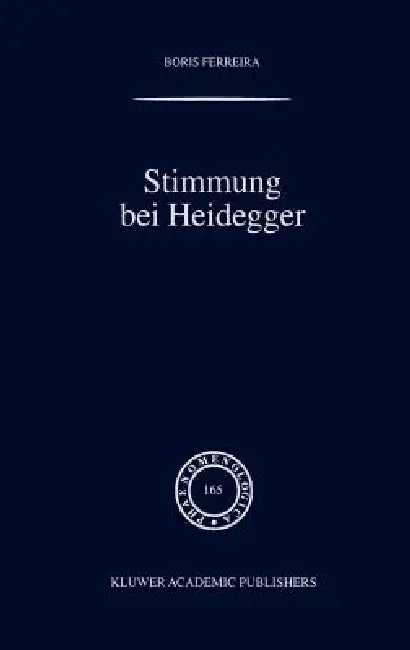 Stimmung Bei Heidegger (English, B. Ferreira)