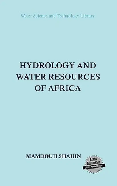Hydrology and Water Resources of Africa (English, M. Shahin)