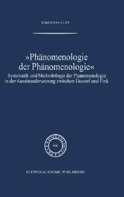 Phänomenologie Der Phänomenologie (English, Sebastian Luft)