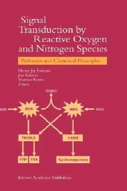 Signal Transduction by Reactive Oxygen and Nitrogen Species (English, H. J. Forman | J. M. Fukuto | M. Torres)