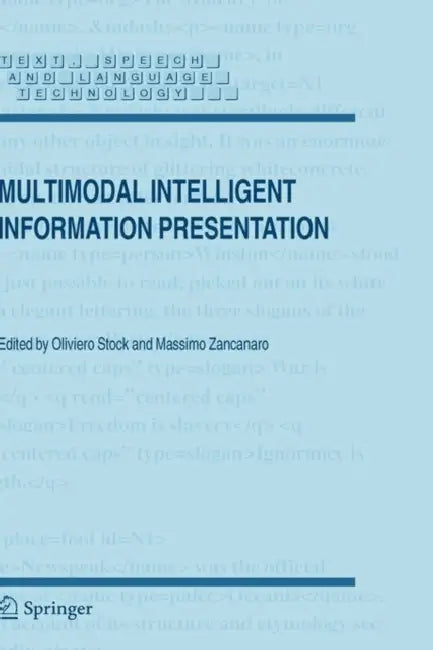 Multimodal Intelligent Information Presentation (English, Oliviero Stock | Massimo Zancanaro)