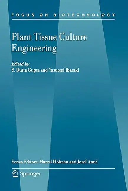 Plant Tissue Culture Engineering (English, S. Dutta Gupta | Yasuomi Ibaraki)
