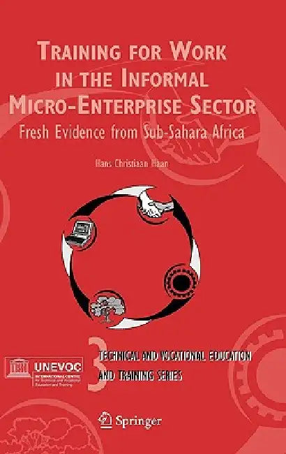 Training for Work in the Informal Micro-Enterprise Sector (English, Hans Christiaan Haan)