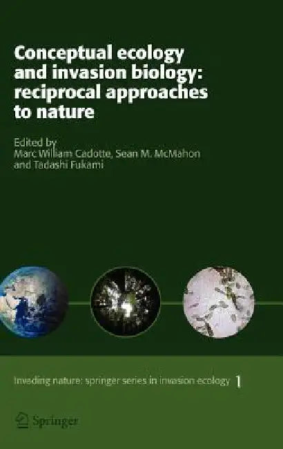 Conceptual Ecology and Invasion Biology (English, Marc W. Cadotte | Sean M. McMahon | Tadashi Fukami)