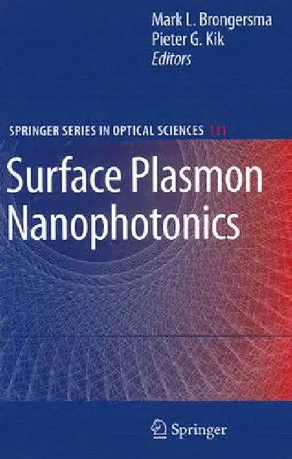 Surface Plasmon Nanophotonics (English, Mark L. Brongersma | Pieter G. Kik)