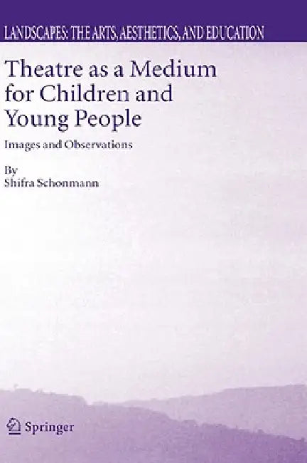 Theatre as a Medium for Children and Young People (English, Shifra Schonmann)