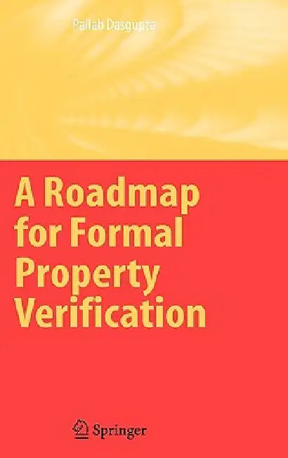 A Roadmap for Formal Property Verification (English, Pallab Dasgupta)