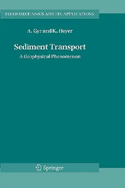 Sediment Transport (English, Albert Gyr | Klaus Hoyer)