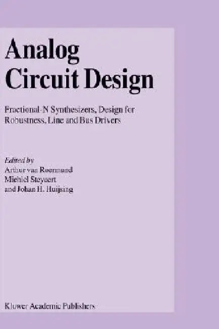 Analog Circuit Design (English, Arthur H. M. Van Roermund | Michiel Steyaert | Johan Huijsing)