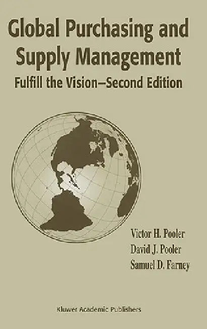 Global Purchasing and Supply Management (English, Victor H. Pooler | David J. Pooler | Samuel D. Farney)