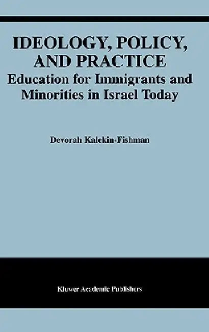 Ideology, Policy, and Practice (English, Devorah Kalekin-Fishman)