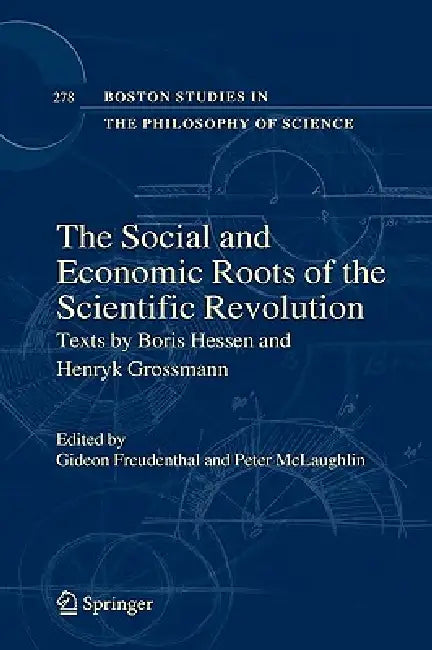 The Social and Economic Roots of the Scientific Revolution (English, Gideon Freudenthal | Peter McLaughlin)