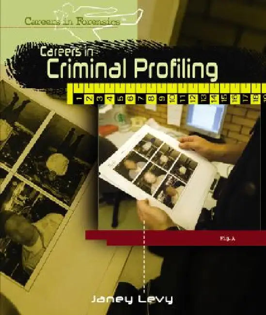 Careers in Criminal Profiling (English, Janey Levy)