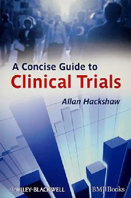 A Concise Guide to Clinical Trials (English, Allan Hackshaw)