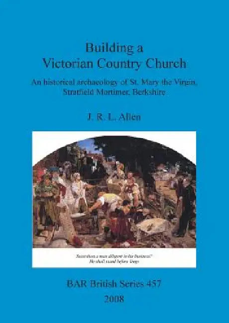 Building a Victorian Country Church (English, J. R. L. Allen)