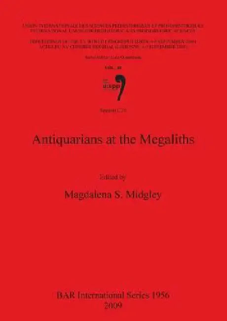 Antiquarians at the Megaliths (English, Magdalena S. Midgley)