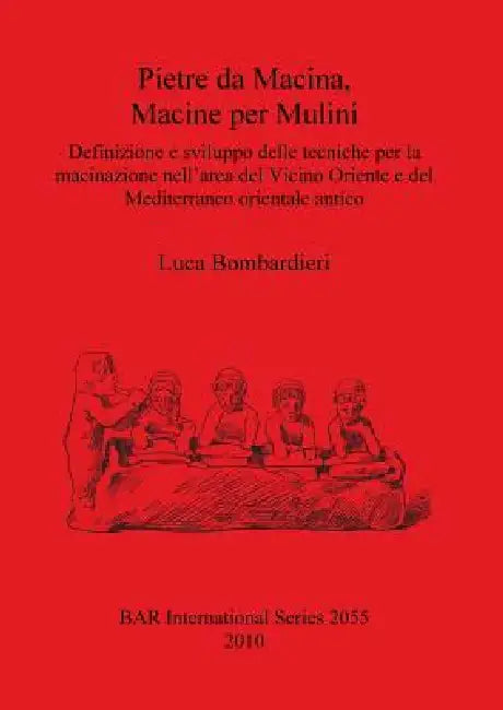Pietre da Macina, Macine per Mulini (English, Luca Bombardieri)