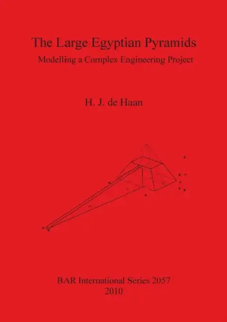 The Large Egyptian Pyramids (English, H. J. De Haan)