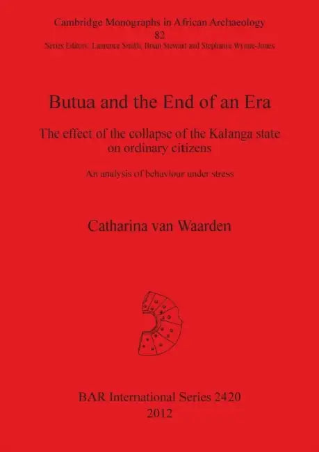 Butua and the End of an Era (English, Catharina Van Waarden)