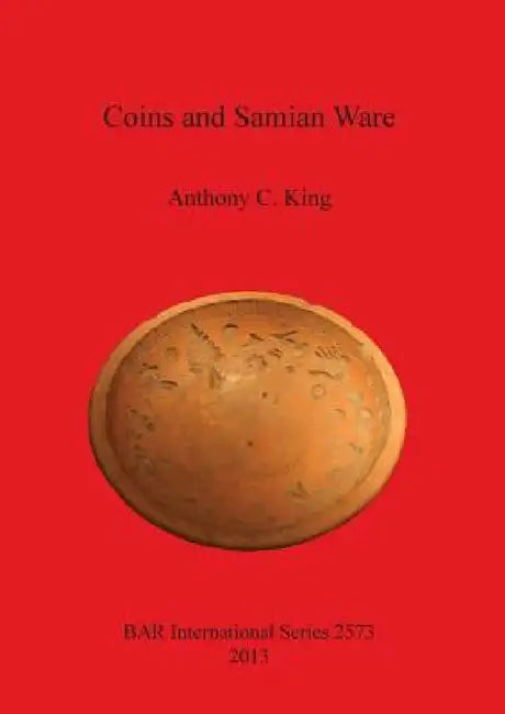 Coins and Samian Ware (English, Anthony C. King)