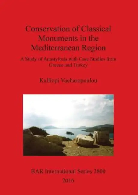 Conservation of Classical Monuments in the Mediterranean Region (English, Kalliopi Vacharopoulou)