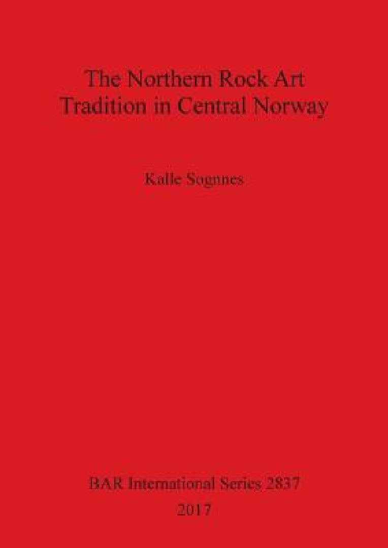 The Northern Rock Art Tradition in Central Norway (English, Kalle Sognnes)