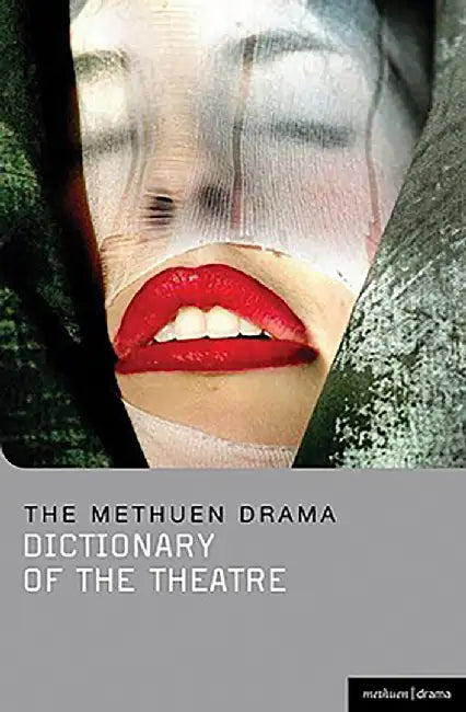 The Methuen Drama Dictionary Of The Theatre (English, Jonathan Law)