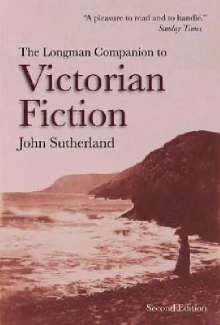 The Longman Companion to Victorian Fiction (English, John Sutherland)