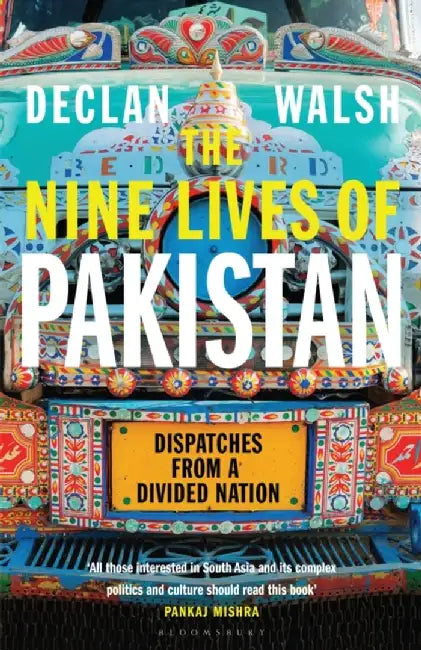 Nine Lives of Pakistan (English, Declan Walsh)