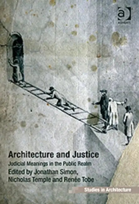 Architecture and Justice (English, Jonathan Simon)