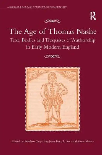 The Age of Thomas Nashe (English, Stephen Guy-Bray | Joan Pong Linton)