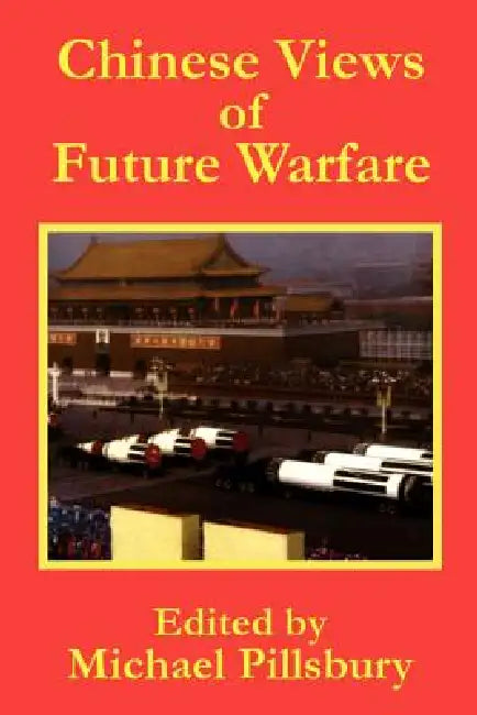 Chinese Views of Future Warfare (English, Michael Pillsbury)